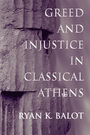 Greed and Injustice in Classical Athens cover image