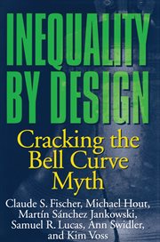 Inequality by design : cracking the bell curve myth cover image