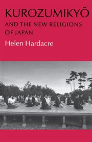 Kurozumikyō and the new religions of Japan cover image