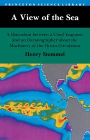 A view of the sea : a discussion between a chief engineer and an oceanographer about the machinery of the ocean circulation cover image