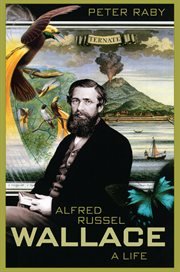 Alfred Russel Wallace : a life cover image