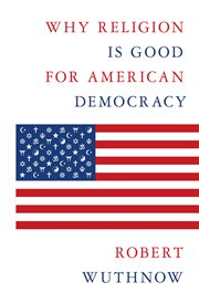 Why religion is good for American democracy cover image