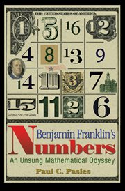 Benjamin Franklin's numbers : an unsung mathematical odyssey cover image