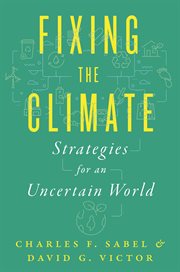 Fixing the Climate : Strategies for an Uncertain World cover image
