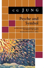 Psyche and Symbol : A Selection from the Writings of C. G. Jung cover image