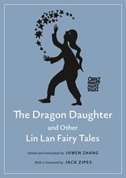 The dragon daughter and other Lin Lan fairy tales cover image