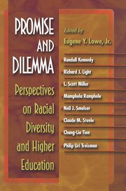 Promise and Dilemma : Perspectives on Racial Diversity and Higher Education. William G. Bowen cover image