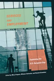 Services and Employment : Explaining the U.S.-European Gap cover image