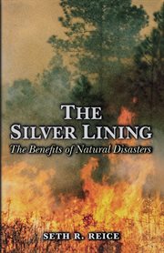 The silver lining : the benefits of natural disasters cover image