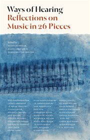 Ways of hearing : reflections on music in 26 pieces cover image