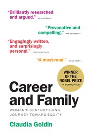 Career and family : women's century-long journey toward equity cover image