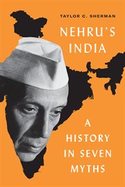 Nehru's India : A History in Seven Myths cover image