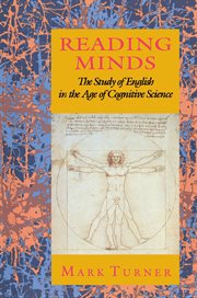 Reading Minds : The Study of English in the Age of Cognitive Science cover image