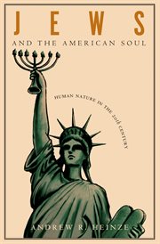 Jews and the American Soul : Human Nature in the Twentieth Century cover image