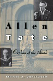 Allen Tate : Orphan of the South cover image