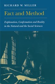 Fact and Method : Explanation, Confirmation and Reality in the Natural and the Social Sciences cover image