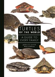 Turtles of the world : a guide to every family cover image