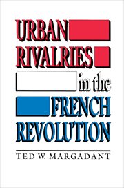 Urban Rivalries in the French Revolution cover image