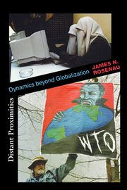 Distant proximities : dynamics beyond globalization cover image