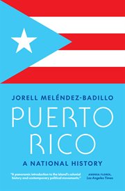 Puerto Rico : A National History cover image
