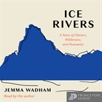 Ice rivers cover image