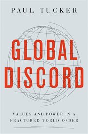 Global Discord : Values and Power in a Fractured World Order cover image