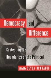Democracy and Difference : Contesting the Boundaries of the Political cover image