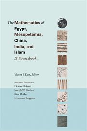 The Mathematics of Egypt, Mesopotamia, China, India, and Islam : A Sourcebook cover image