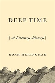 Deep Time : A Literary History cover image