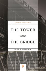 The Tower and the Bridge : The New Art of Structural Engineering cover image