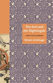 The Owl and the Nightingale : A New Verse Translation cover image