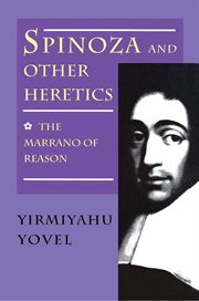 Spinoza and Other Heretics. Volume 1, The Marrano of Reason cover image