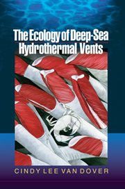 The Ecology of Deep : Sea Hydrothermal Vents cover image