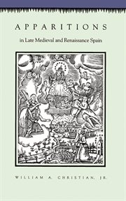 Apparitions in late medieval and renaissance spain cover image