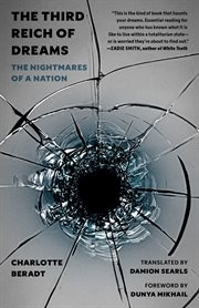 The Third Reich of Dreams : The Nightmares Of A Nation cover image