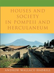Houses and Society in Pompeii and Herculaneum cover image
