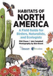 Habitats of North America : A Field Guide For Birders, Naturalists, And Ecologists cover image