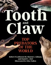 Tooth and Claw : Top Predators of the World cover image