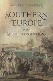 Southern Europe in the Age of Revolutions cover image