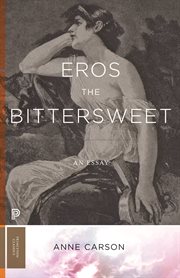 Eros the Bittersweet : An Essay. Princeton Classics cover image
