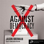 Against Democracy cover image