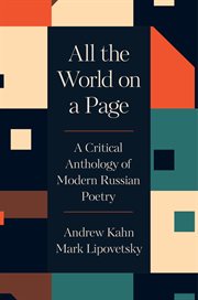 All the World on a Page : A Critical Anthology Of Modern Russian Poetry cover image