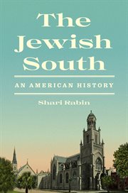The Jewish South : An American History cover image
