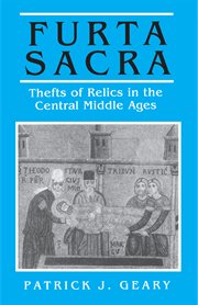 Furta Sacra : Thefts of Relics in the Central Middle Ages cover image