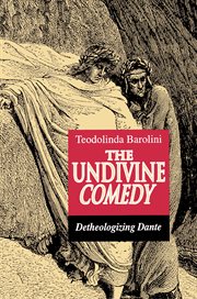 The undivine Comedy : detheologizing Dante cover image