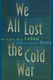 We All Lost the Cold War : Princeton Studies in International History and Politics cover image