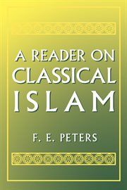 A Reader on classical Islam cover image