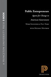 Public Entrepreneurs : Agents for Change in American Government cover image