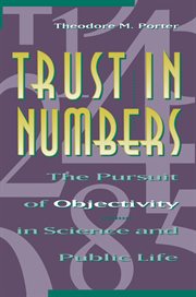 Trust in Numbers : the Pursuit of Objectivity in Science and Public Life cover image