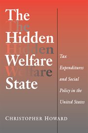 The Hidden Welfare State : Tax Expenditures and Social Policy in the United States cover image